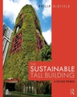 Image for The sustainable tall building  : a design primer