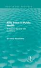 Image for Fifty years in public health  : a personal narrative with comments