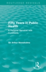 Image for Fifty years in public health  : a personal narrative with comments