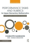 Image for Performance tasks and rubrics for upper elementary mathematics  : meeting rigorous standards and assessments