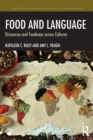 Image for Food and language  : discourses and foodways across cultures