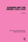 Image for Zionism and the Arabs, 1936-1939 (RLE Israel and Palestine)