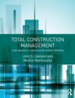 Image for Total construction management  : lean quality in construction project delivery