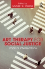 Image for Art Therapy for Social Justice