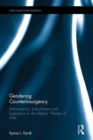 Image for Gendering counterinsurgency  : performativity, embodiment and experience in the Afghan &#39;theatre of war&#39;
