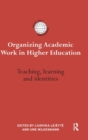 Image for Organizing Academic Work in Higher Education