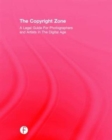 Image for The copyright zone  : a legal guide for photographers and artists in the digital age
