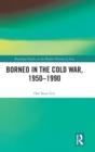 Image for Borneo in the Cold War, 1950-1990