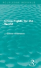 Image for China Fights for the World