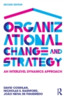 Image for Organizational change and strategy  : an interlevel dynamics approach