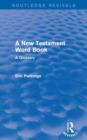 Image for A New Testament Word Book (Routledge Revivals)
