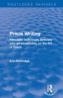 Image for Prâecis writing  : passages judiciously selected with an introduction on the art of prâecis