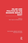Image for Islam and Politics in the Modern Middle East