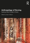 Image for Anthropology of nursing  : exploring cultural concepts in practice