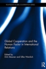 Image for GLOBAL COOPERATION &amp; THE HUMAN FACTOR IN