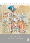 Image for Landmark Essays on Historiographies of Rhetorics
