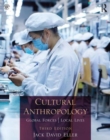 Image for Cultural anthropology  : global forces, local lives