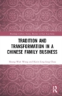 Image for Tradition and Transformation in a Chinese Family Business