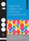 Image for Supporting children with medical conditions