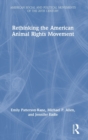 Image for Rethinking the American Animal Rights Movement