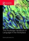 Image for The Routledge Handbook of Language in the Workplace