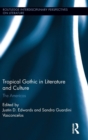 Image for Tropical Gothic in literature and culture  : the Americas