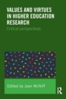 Image for Values and virtues in higher education research  : critical perspectives