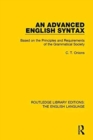 Image for An advanced English syntax  : based on the principles and requirements of the Grammatical Society