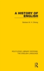 Image for A History of English (RLE: English Language)