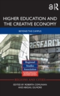 Image for Higher education and the creative economy  : beyond the campus