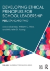 Image for Developing ethical principles for school leadership  : PSEL standard two