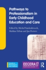 Image for Pathways to Professionalism in Early Childhood Education and Care