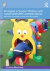 Image for Strategies to Support Children with Autism and Other Complex Needs