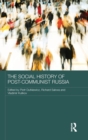 Image for The Social History of Post-Communist Russia