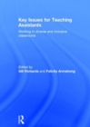 Image for Key issues for teaching assistants  : working in diverse and inclusive classrooms