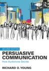 Image for Persuasive communication  : how audiences decide