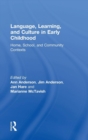 Image for Language, learning and culture in early childhood  : home, school and community contexts