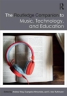 Image for The Routledge companion to music, technology, and education
