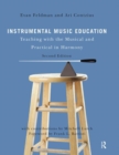 Image for Instrumental Music Education : Teaching with the Musical and Practical in Harmony