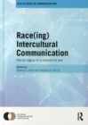 Image for Race(ing) Intercultural Communication