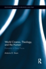 Image for World Cinema, Theology, and the Human