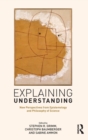 Image for Explaining understanding  : new perspectives from epistemology and philosophy of science