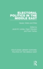 Image for Electoral politics in the Middle East  : issues, voters and elites