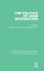 Image for The politics of Arab integration