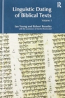 Image for Linguistic Dating of Biblical Texts: Vol 1