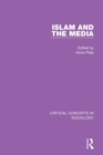Image for Islam and the media  : critical concepts in sociology