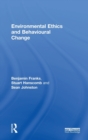 Image for Environmental Ethics and Behavioural Change
