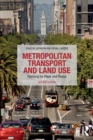 Image for Metropolitan transport and land use  : planning for plexus and place