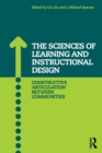 Image for The sciences of learning and instructional design  : constructive articulation between communities