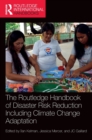 Image for The Routledge Handbook of Disaster Risk Reduction Including Climate Change Adaptation